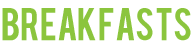 Breakfasts Breakfasts