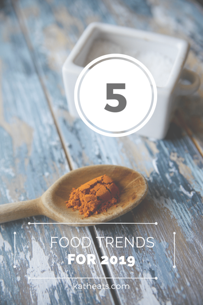 five food and nutrition trends for 2019