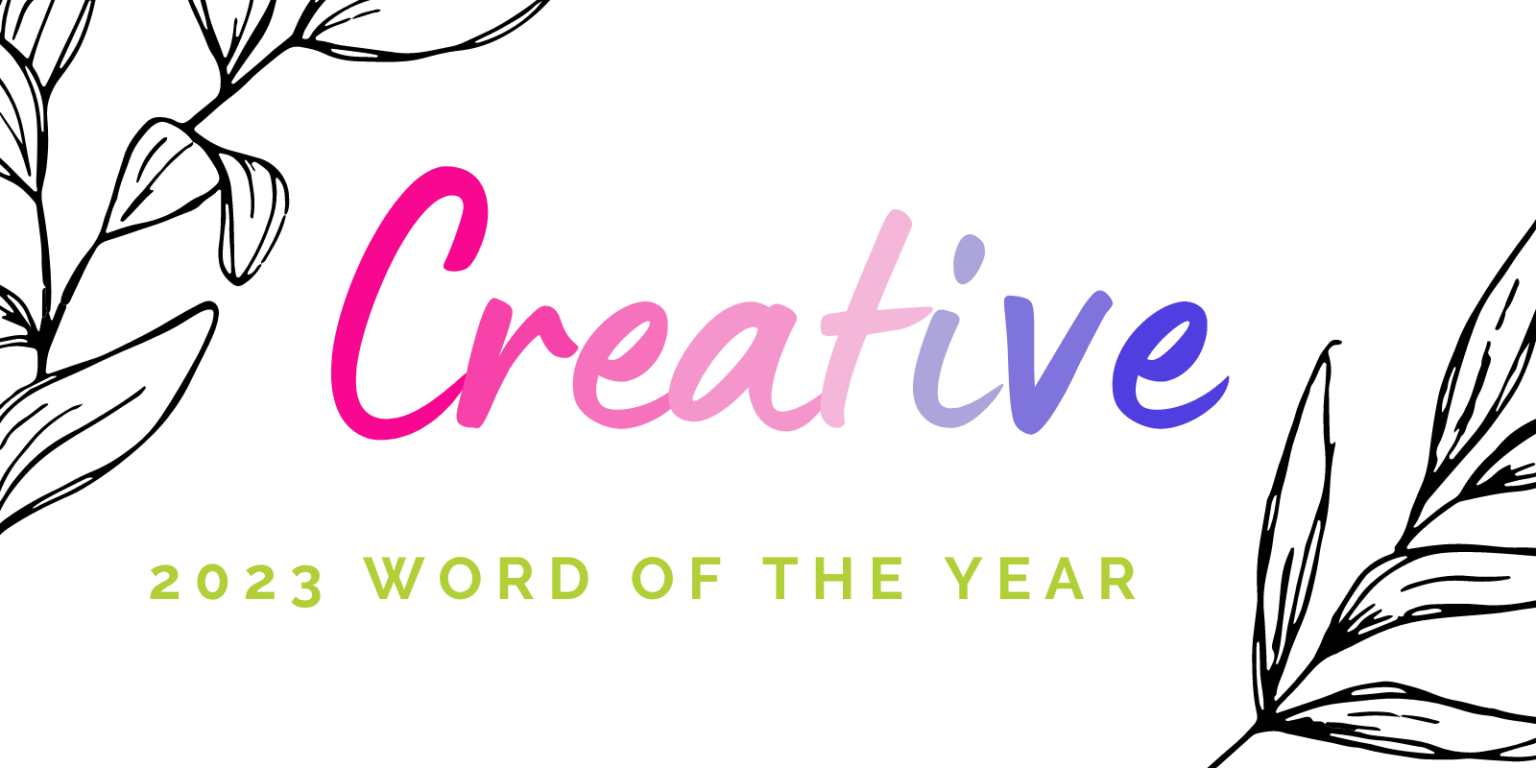 Creative Word of The Year Creative - 2023 Word of The Year